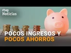 El 24% de los HOGARES en ESPAÑA no consiguen AHORRAR nada a final de MES | RTVE Noticias