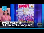 "Et vive l'Espagne!" • FRANCE 24