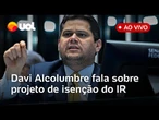 Alcolumbre concede entrevista sobre tributação de aplicações financeiras; assista ao vivo