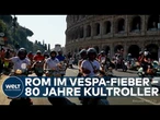 ROM FEIERT VESPA: 80 Jahre Kultroller! Mehr als 10.000 Fans bei spektakulärer Jubiläumsparade