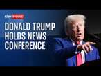 Watch live: Former US President Donald Trump holds news conference