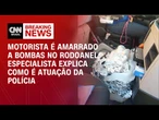 Rodoanel interditado: Entenda como é atuação policial em casos de suspeita de bomba | CNN NOVO DIA