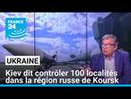 L'Ukraine dit contrôler 100 localités dans la région russe de Koursk • FRANCE 24