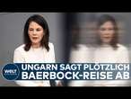 DIPLOMATISCHE SPANNUNGEN: Ungarn sagt Annalena Baerbocks Reise nach Budapest plötzlich ab!