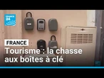 Tourisme : à Paris ou Marseille, la chasse aux boîtes à clé • FRANCE 24