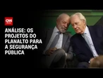 Análise: Planalto tenta melhorar imagem na segurança pública | WW