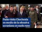 Putin visita Chechenia en medio de la ofensiva ucraniana en suelo ruso