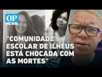 O que se sabe sobre a morte de professoras e jovem na Bahia l O POVO News