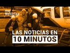 Las noticias del VIERNES 11 de ABRIL en 10 minutos | RTVE Noticias