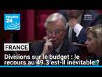 France : face aux divisions sur le budget, le recours au 49.3 est-il inévitable ? • FRANCE 24