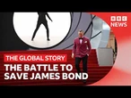 Will James Bond survive its new owners and a new generation of cinema goers? | The Global Story