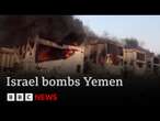 Netanyahu: bomb attacks on Yemen are “just the beginning” | BBC News