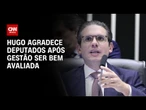 Hugo Motta agradece base e oposição após gestão ser bem avaliada por deputados | BASTIDORES CNN