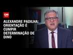 Alexandre Padilha: Orientação é cumpir determinação de Dino | BASTIDORES CNN