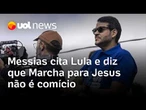 Jorge Messias diz que Marcha para Jesus não é comício e afirma esperar resposta de Deus sobre STF