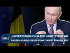 EU-GIPFEL: Streit um den Russen-Rubel! Unverständlich! Dieser Punkt wirft massive Fragen auf