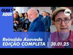 Olha Aqui! com Reinaldo Azevedo | PROGRAMA AO VIVO COMPLETO | 30/01/2025