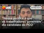 Candidato em SP: Orçamento tem que ir da mão de banco para a do trabalhador, diz João Pimenta