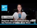 RD Congo : les affrontements ont repris entre les forces armées congolaises et les rebelles du M23