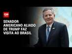 Senador americano aliado de Trump faz visita ao Brasil | AGORA CNN