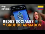 COLOMBIA: Las GUERRILLAS RECLUTAN JÓVENES con OFERTAS en INTERNET | RTVE Noticias
