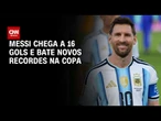 Messi iguala Klose como maior artilheiro das Copas do Mundo | LIVE CNN