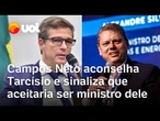 Campos Neto dá conselho a Tarcísio sobre disputa à Presidência e sinaliza que aceitaria ser ministro