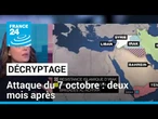 Décryptage : 2 mois après les attaques du 7 octobre • FRANCE 24