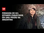 “Estamos esquecidos em uma penitenciária da Argentina”, diz foragida do 8/1 | CNN 360º