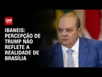 Ibaneis diz que percepção de Trump sobre Brasília "não reflete a realidade" | CNN 360º