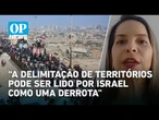 A criação do Estado Palestino seria vista como derrota para Israel, diz cientista política | OP News
