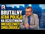 KTÓRY TO JUŻ RAZ?! Brutalny atak policji na uczestników miesięcznicy smoleńskiej | A. Klarenbach