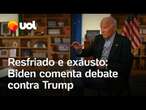 Biden comenta debate contra Trump: 'Eu estava exausto'