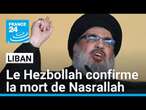 Le Hezbollah confirme la mort d'Hassan Nasrallah suite à une frappe israélienne • FRANCE 24