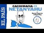 Bibi Netanyahu, el hijo del sr. Milei Kowsky | CACOCRACIA | EP. 3