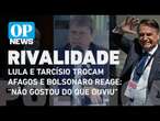 Lula e Tarcísio trocam afagos e Bolsonaro reage: ''não gostou do que ouviu", diz jornalista | OPNews