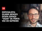 Gilmar Mendes ocupa “vazio” de porta-voz do Supremo, diz pesquisador do STF | WW