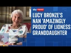 Lucy Bronze's Nan 'amazingly proud' of Lioness granddaughter