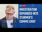 Investigation demanded into Keir Starmer's comms chief's lobbying links