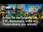 Manifestação pró-Bolsonaro: Apoiadores voltam a Copacabana por anistia antes de STF julgar denúncia