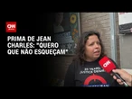 “Quero que não esqueçam”, diz prima de Jean Charles 20 anos após morte na Inglaterra | BASTIDORES