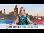 Politics Hub with Sophy Ridge | Wednesday 4th June