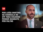 Análise: Há chancela do STF para Eduardo perder mandato por faltas | BASTIDORES CNN