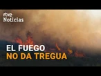 Última Hora de los incendios | 4 comunidades autónomas afectadas por las llamas | RTVE Noticias
