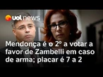 Mendonça é o 2º ministro do STF a votar a favor de Zambelli em caso de arma; placar é 7 a 2