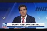 Fox host scolds Watters ‘to go easy on Trump’ over Cracker Barrel logo