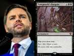 Magic the Gathering fans explain why JD Vance’s top card is a bad sign