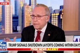 Kudlow: Shutdown is ‘opportunity’ for Trump to fire 500,000 workers