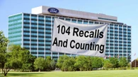 Ford Skyrockets To 104 Recalls With No End In Sight