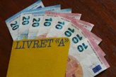 Livret A : le taux revu à la hausse à 1,7 % à partir du 1er août